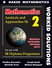 book Mathematics Analysis and Approaches for IB Diploma Program SL 2 Worked Solutions