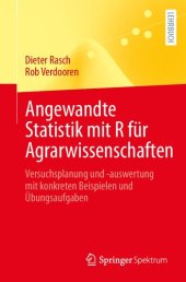 book Angewandte Statistik mit R für Agrarwissenschaften: Versuchsplanung und -auswertung mit konkreten Beispielen und Übungsaufgaben