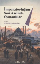 book İmparatorluğun Son Asrında Osmanlılar