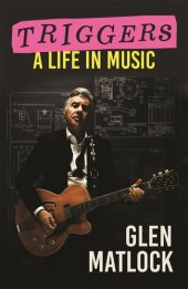 book Triggers: A Life in Music