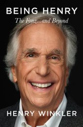 book Being Henry: The Fonz...and Beyond