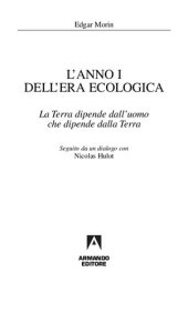 book Anno I dell'era ecologica. La terra dipende dall'uomo che dipende dalla terra