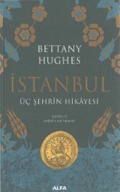 book İstanbul Üç Şehrin Hikayesi