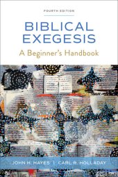 book Biblical Exegesis, Fourth Edition: A Beginner's Handbook