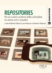 book REPOSITORIES. Per un contro-archivio della colonialità tra storia, arti e visualit