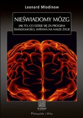 book Nieświadomy mózg. Twoje prawdziwe ja kryje się głębiej, niż myślisz