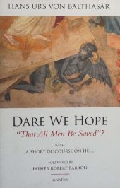 book Dare We Hope That All Men Be Saved