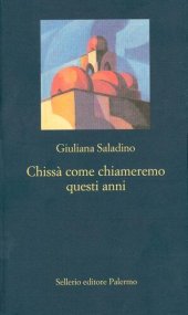 book Chissà come chiameremo questi anni