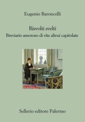 book Risvolti svelti. Breviario amoroso di vite altrui capitolate