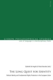 book The Long Quest for Identity: Political Identity and Fundamental Rights Protection in the European Union (Lisbon Philosophical Studies – Uses of Languages in Interdisciplinary Fields)