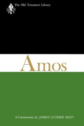 book Amos (OTL): A Commentary (The Old Testament Library)