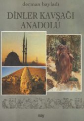 book Dinler Kavşağı Anadolu