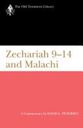 book Zechariah 9-14 and Malachi (1995): A Commentary