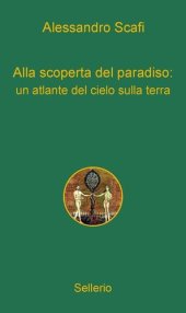 book Alla scoperta del paradiso: un atlante del cielo sulla terra