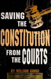 book Saving the Constitution from the courts