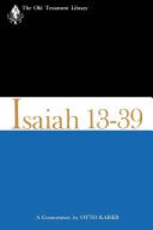 book Isaiah 13-39 (1974): A Commentary