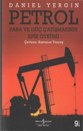 book Petrol: Para ve Güç Çatısmasının Epik Öyküsü