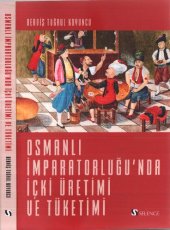 book Osmanlı İmparatorluğu'nda İçki Üretimi ve Tüketimi