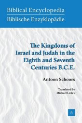 book The Kingdoms of Israel and Judah in the Eighth and Seventh Centuries B.C.E. (Biblical Encyclopedia) (Sbl - Biblical Encyclopedia)