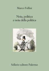 book Noia, politica e noia della politica