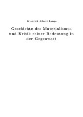 book Geschichte des Materialismus und Kritik seiner Bedeutung in der Gegenwart