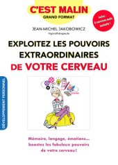 book Exploitez les pouvoirs extraordinaires de votre cerveau, c'est malin