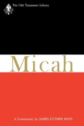 book Micah: A Commentary (The New Testament Library)