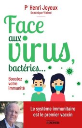 book Face aux virus, bactéries... : Boostez votre immunité