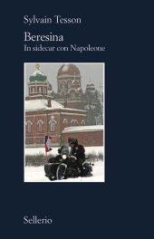 book Beresina. In sidecar con Napoleone