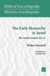 book The Early Monarchy in Israel: The Tenth Century B.C.E. (Biblical Encyclopedia) (Society of Biblical Literature Biblical Encyclopedia)