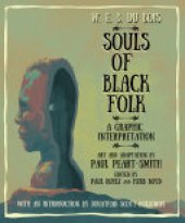 book W. E. B. Du Bois Souls of Black Folk: A Graphic Interpretation