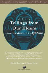 book Tellings from Our Elders Lushootseed syeyehub | Volume 2: Tales from the Skagit Valley