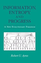 book Information, Entropy, and Progress - A New Evolutionary Paradigm