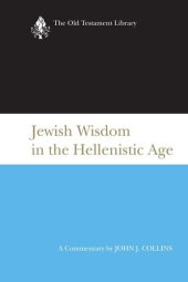 book Jewish Wisdom in the Hellenistic Age (The Old Testament Library)