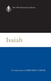 book Isaiah: A Commentary (The Old Testament Library)