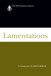 book Lamentations: A Commentary (The Old Testament Library)