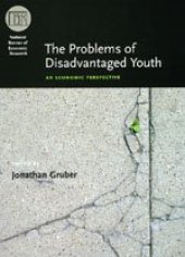 book The Problems of Disadvantaged Youth: An Economic Perspective (National Bureau of Economic Research Conference Report)