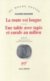 book La route est longue, suivi de Une table avec tapis et carafe au milieu