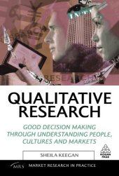 book Qualitative Research: Good Decision Making through Understanding People, Cultures and Markets (Market Research in Practice)