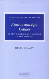 book Statius and Epic Games: Sport, Politics and Poetics in the Thebaid