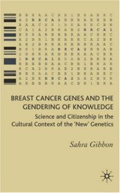 book Breast Cancer Genes and the Gendering of Knowledge