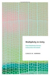 book Multiplicity in Unity: Plant Subindividual Variation and Interactions with Animals (Interspecific Interactions)