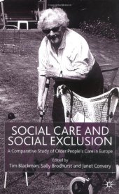 book Social Care and Social Exclusion: A Comparative Study of Older People's Care in Europe