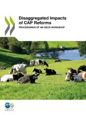 book Disaggregated Impacts of CAP Reforms: Proceedings of an OECD Workshop