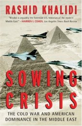 book Sowing Crisis: The Cold War and American Dominance in the Middle East