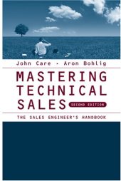 book Mastering Technical Sales: The Sales Engineer's Handbook (Artech House Technology Management Library) - 2nd edition