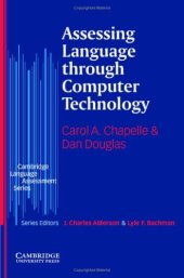 book Assessing Language through Computer Technology (Cambridge Language Assessment)