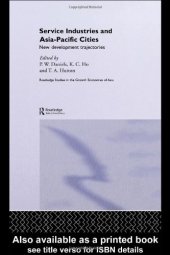 book Service Industries and Asia Pacific Cities: New Development Trajectories (Routledgecurzon Studies in the Growth Economies of Asia)