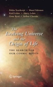 book The Evolving Universe and the Origin of Life: The Search for Our Cosmic Roots