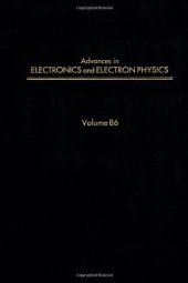 book Advances in Electronics and Electron Physics, Vol. 86
